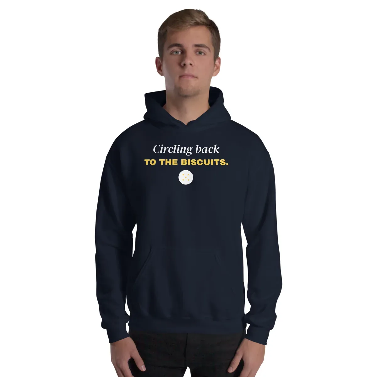 Circling back to the biscuits — navy unisex hoodie: On model, front