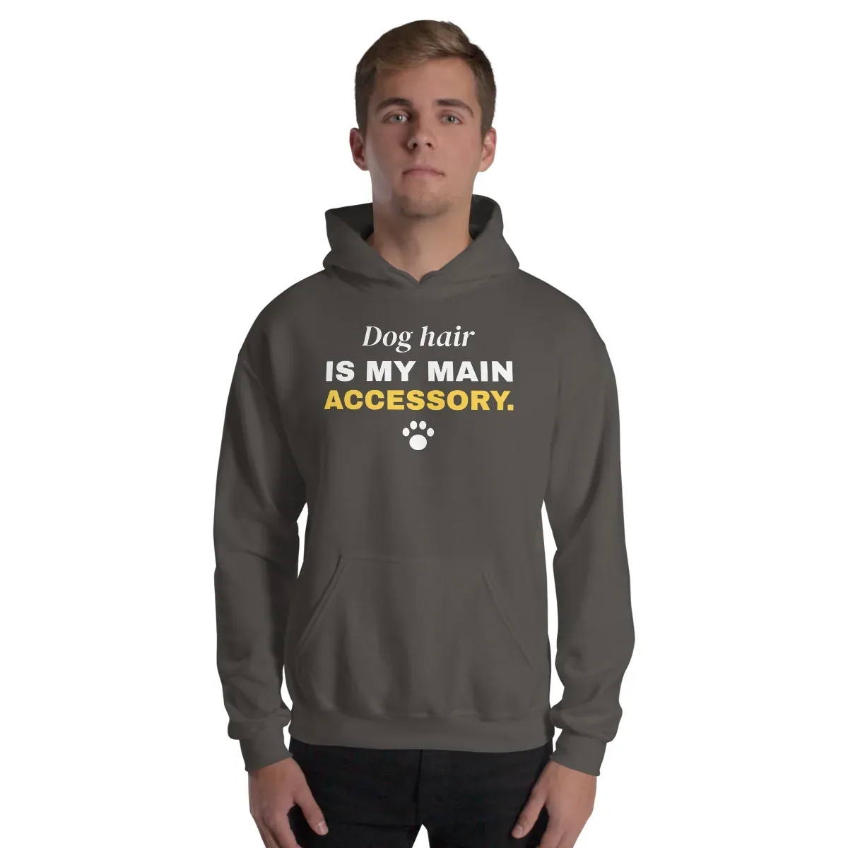 Dog hair is my main accessory — charcoal unisex hoodie: On model, front