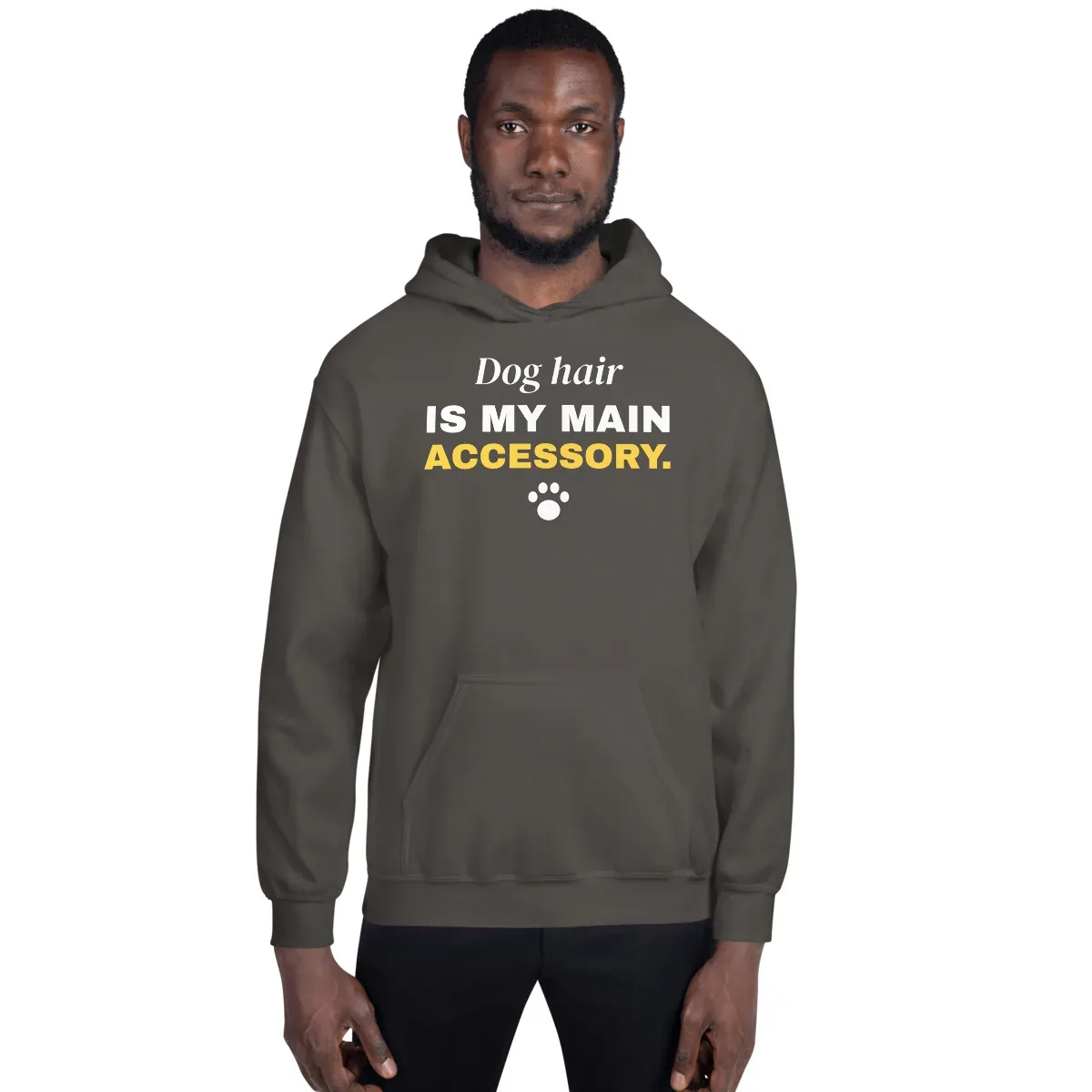 Dog hair is my main accessory — charcoal unisex hoodie: On model, front