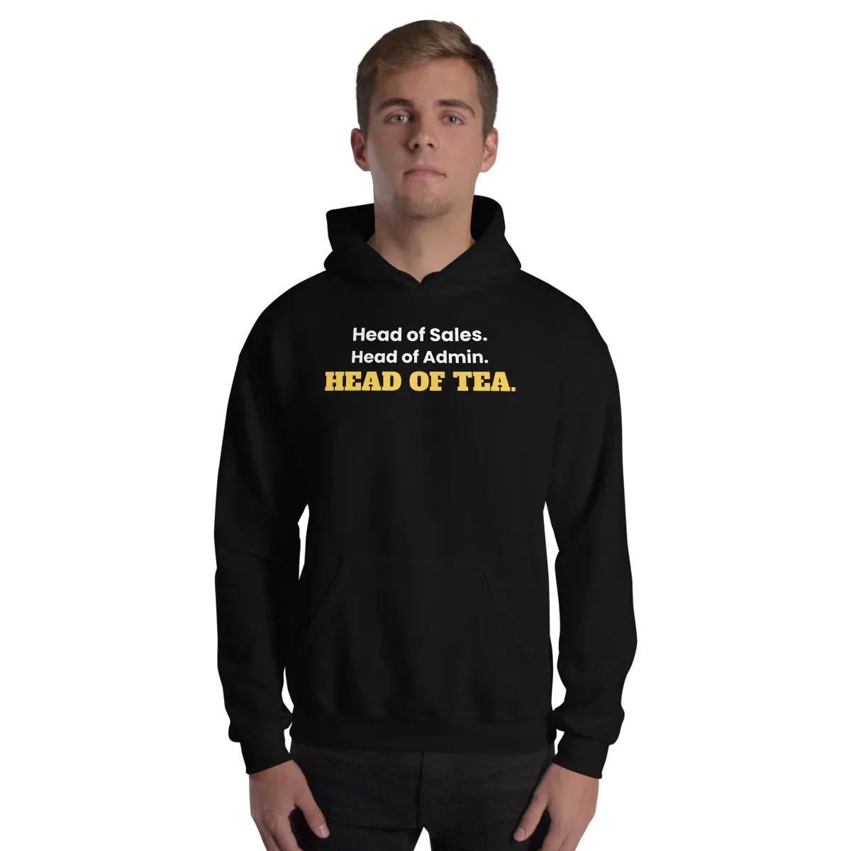 Head of Sales. Head of Admin. Head of Tea — black unisex hoodie: Worn (model)