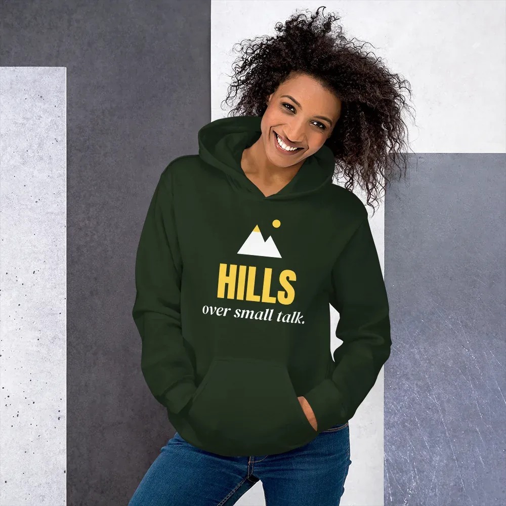 Hills over small talk — forest green unisex hoodie: Worn (lifestyle)