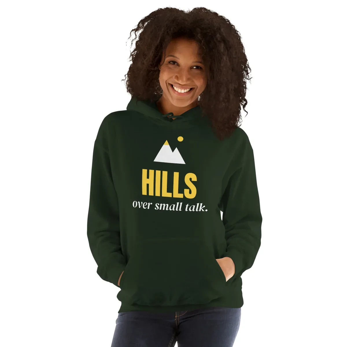 Hills over small talk — forest green unisex hoodie: Worn (model)