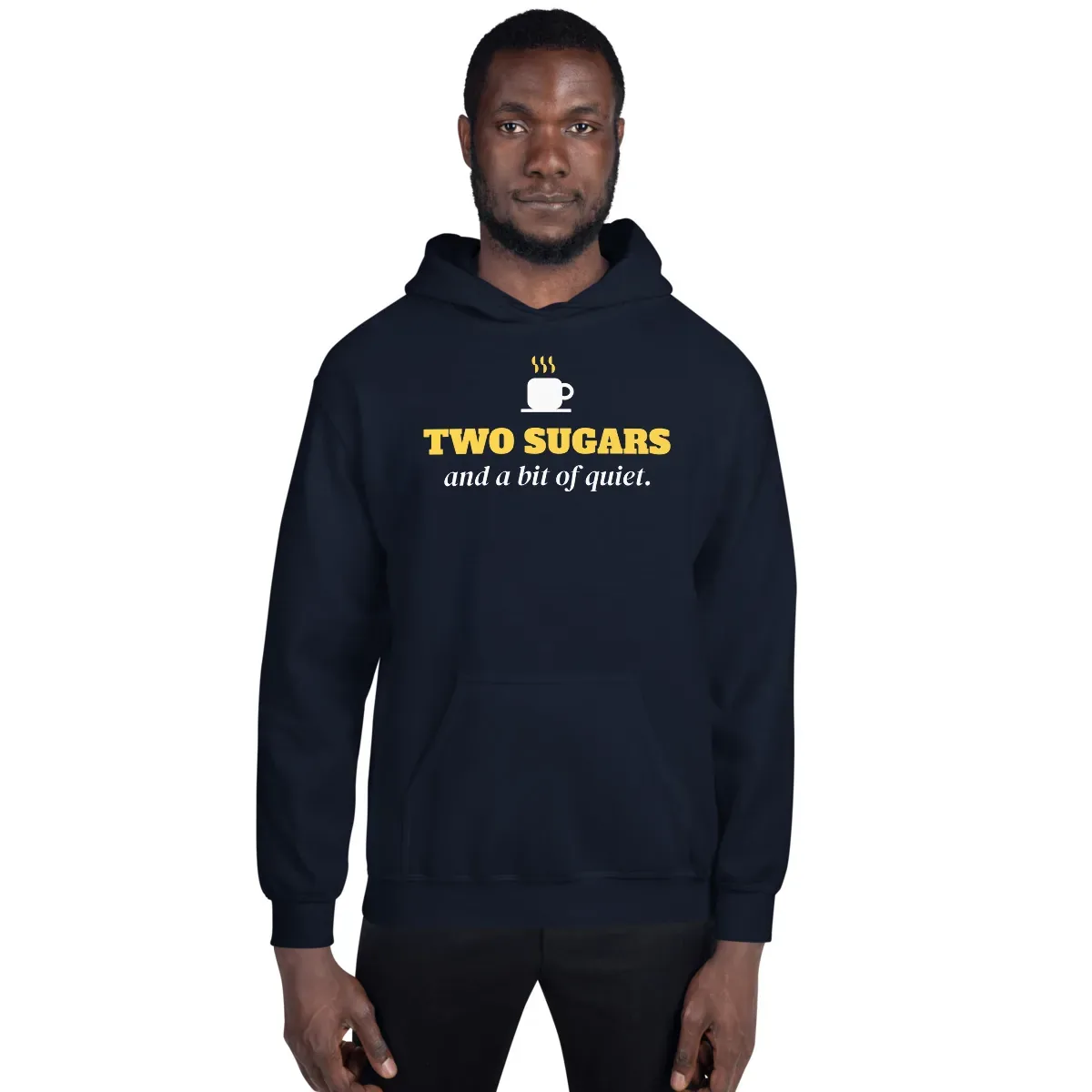 Two sugars and a bit of quiet — navy unisex hoodie: On model, front