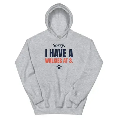Sorry, I have a walkies at 3 — sport grey unisex hoodie