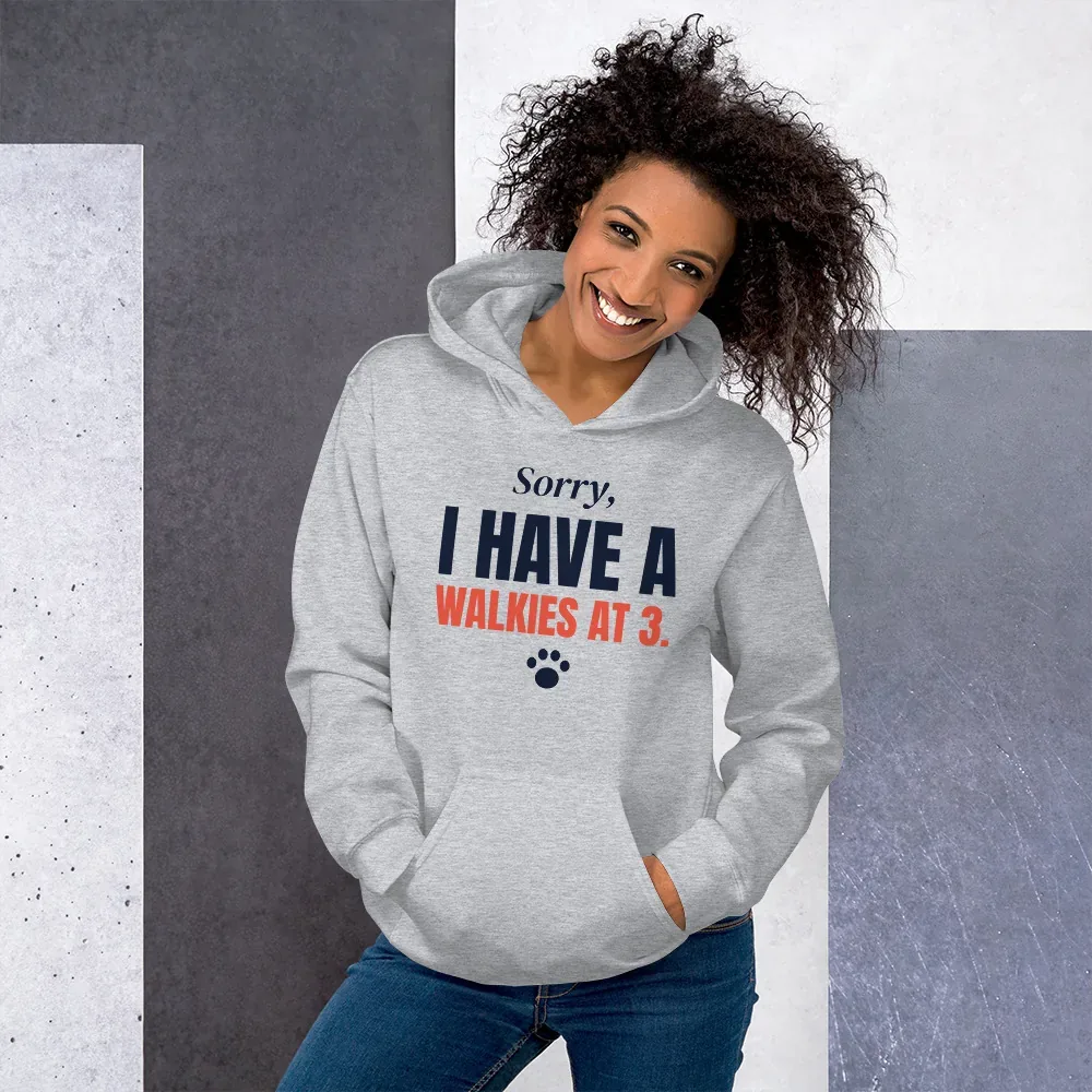 Sorry, I have a walkies at 3 — sport grey unisex hoodie: Worn (lifestyle)