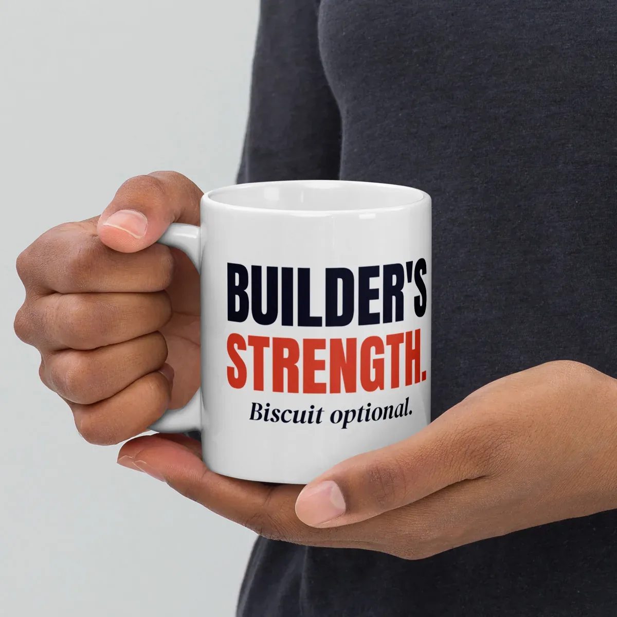 Builder's strength. Biscuit optional. — 11oz mug: Lifestyle, handle on left