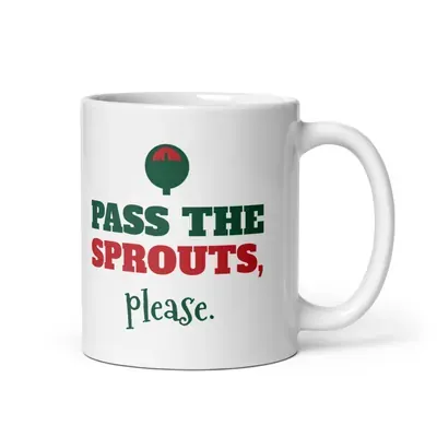 Pass the sprouts, please — 11oz mug