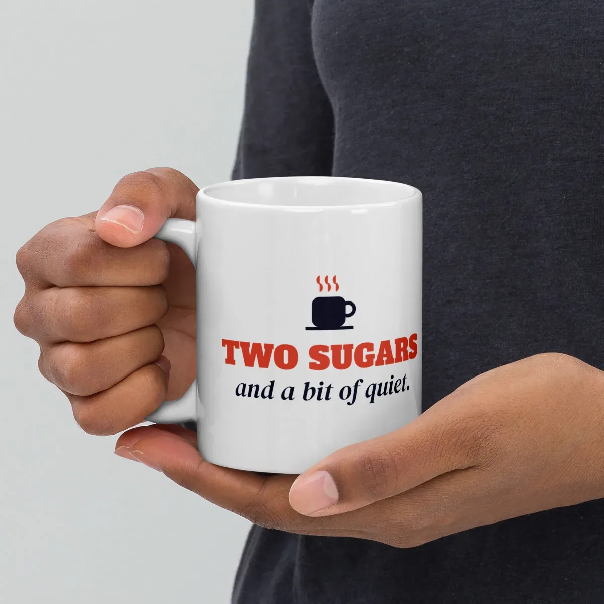 Two sugars and a bit of quiet — 11oz mug: Lifestyle, handle on left