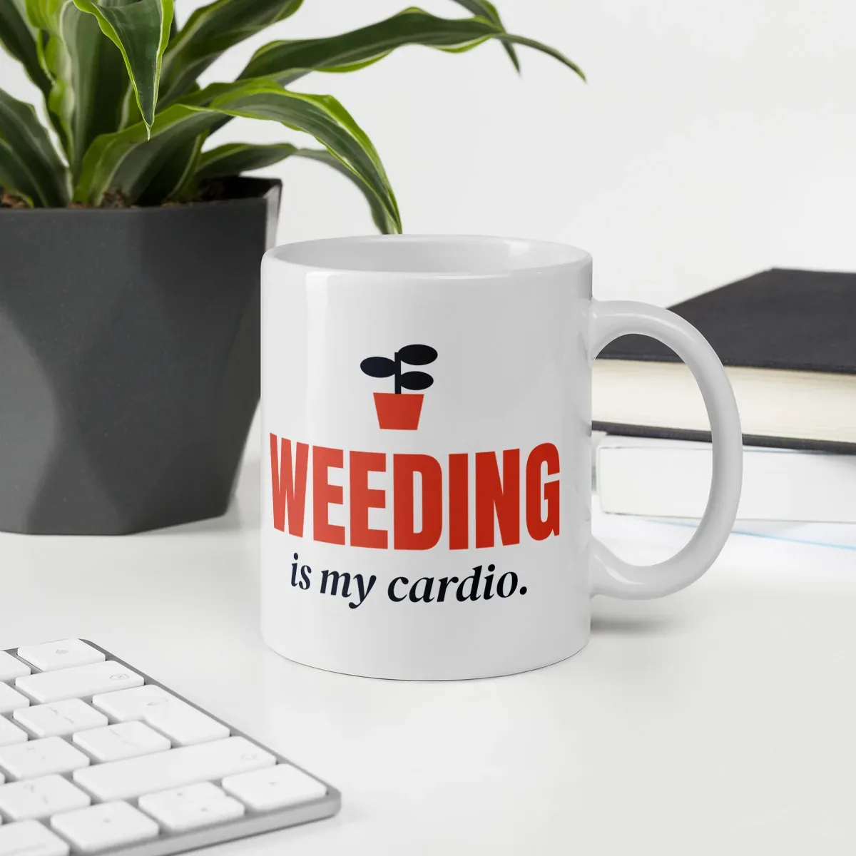 Weeding is my cardio — 11oz mug: Lifestyle, office environment