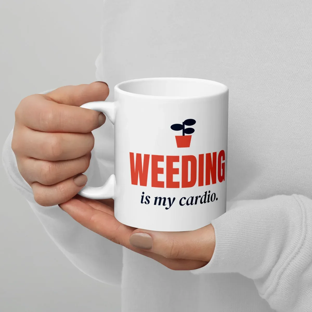 Weeding is my cardio — 11oz mug: Lifestyle, handle on left