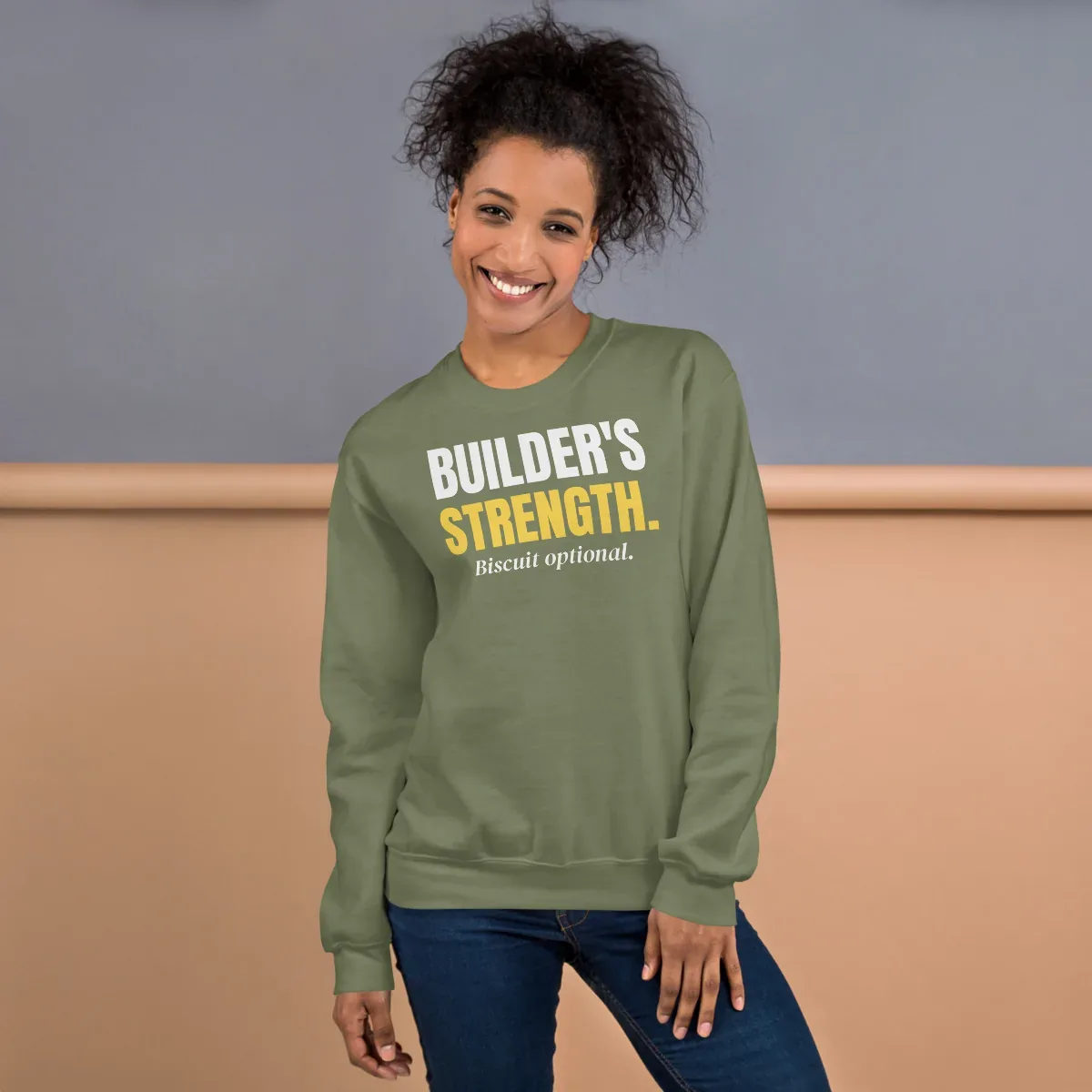 Builder's strength. Biscuit optional. — military green unisex sweatshirt: On model, front