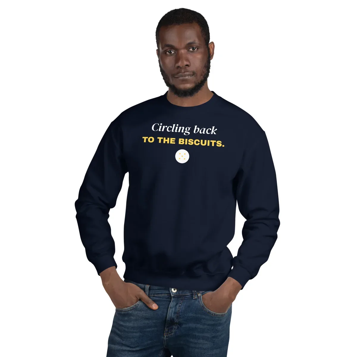 Circling back to the biscuits — navy unisex sweatshirt: On model, front