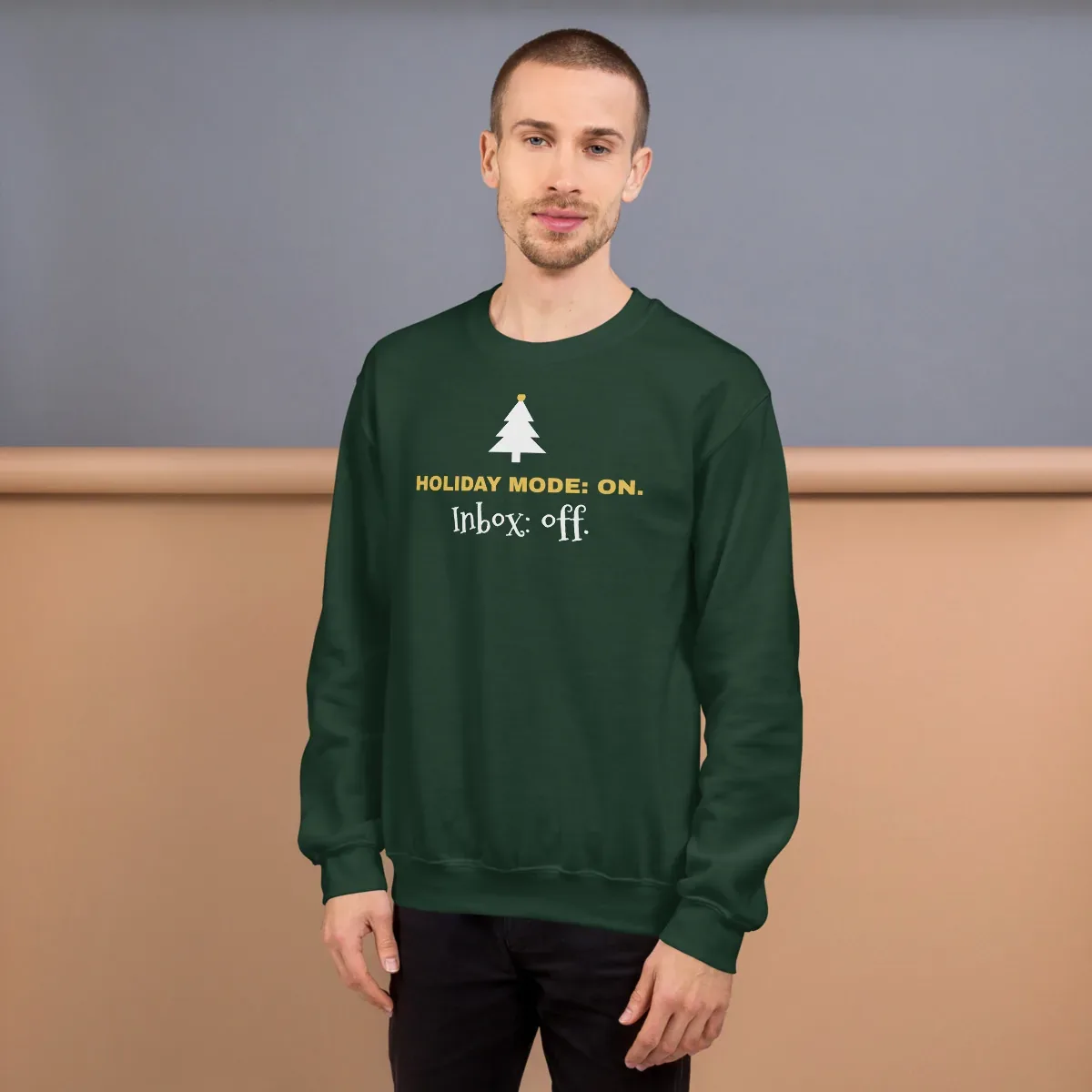 Holiday mode: on. Inbox: off — forest green unisex sweatshirt: Worn (lifestyle)