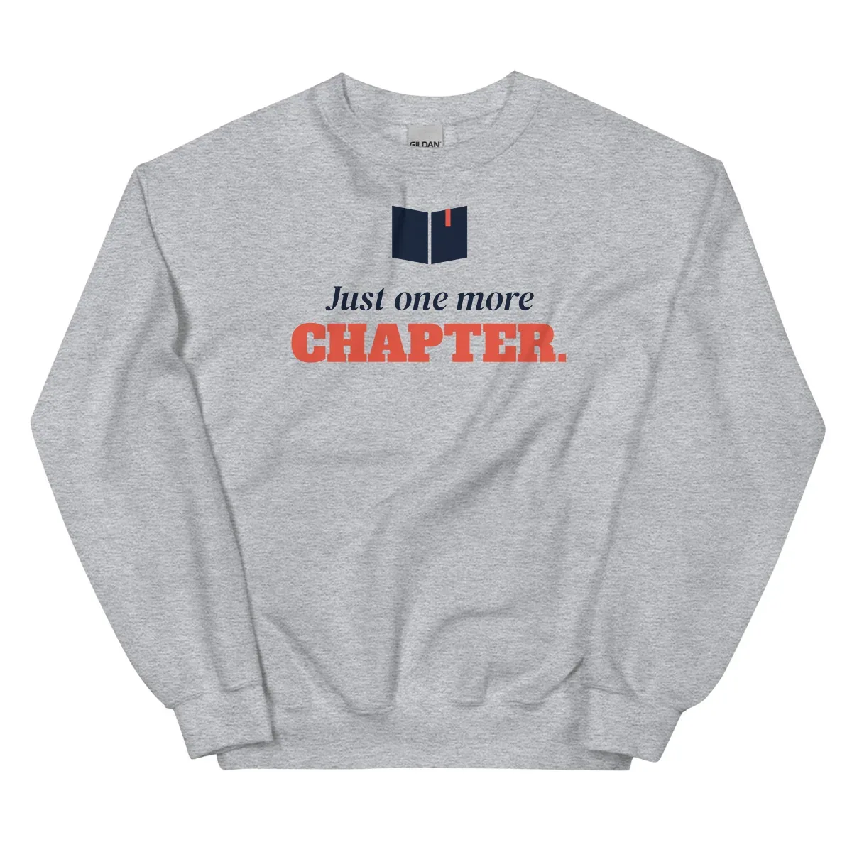 Just one more chapter — sport grey unisex sweatshirt: Front view