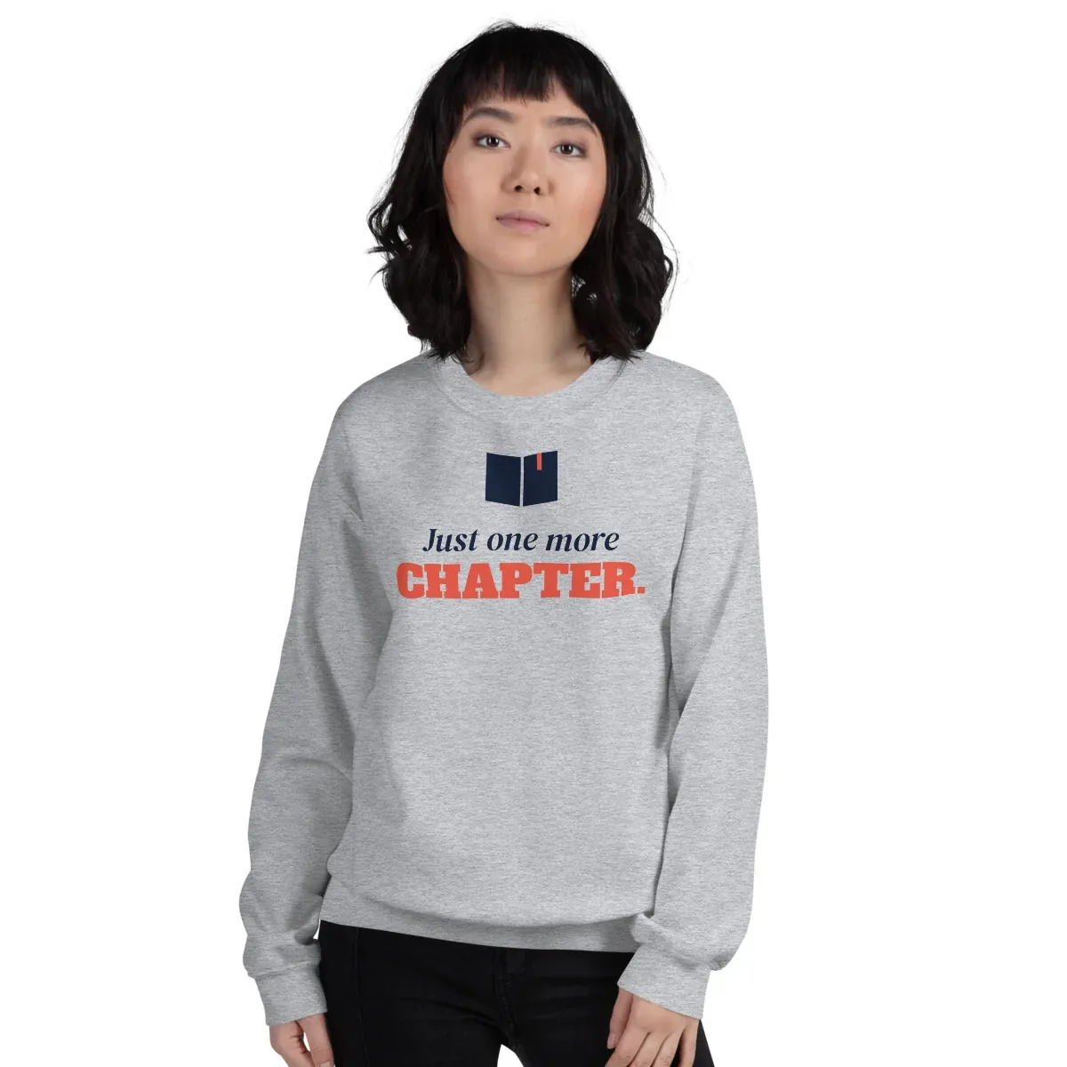 Just one more chapter — sport grey unisex sweatshirt: Worn (model)