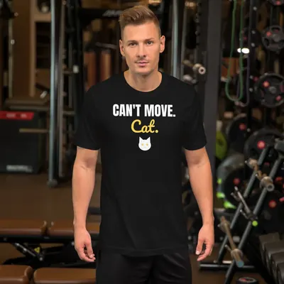 Can't move. Cat. — black unisex tee