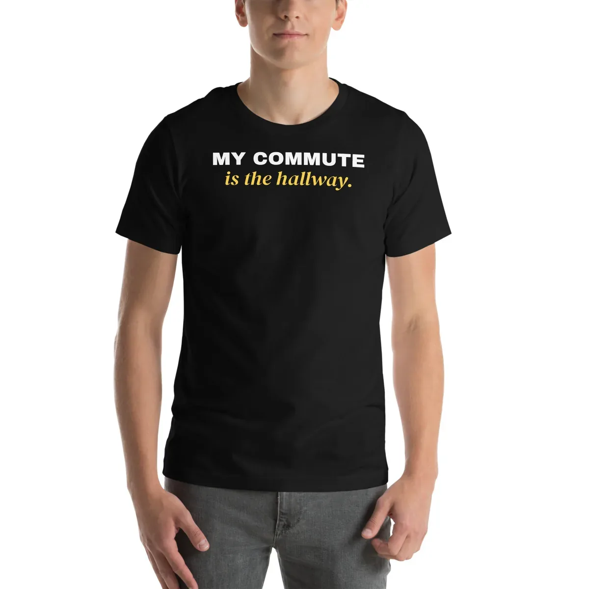 My commute is the hallway — black unisex tee: Front view