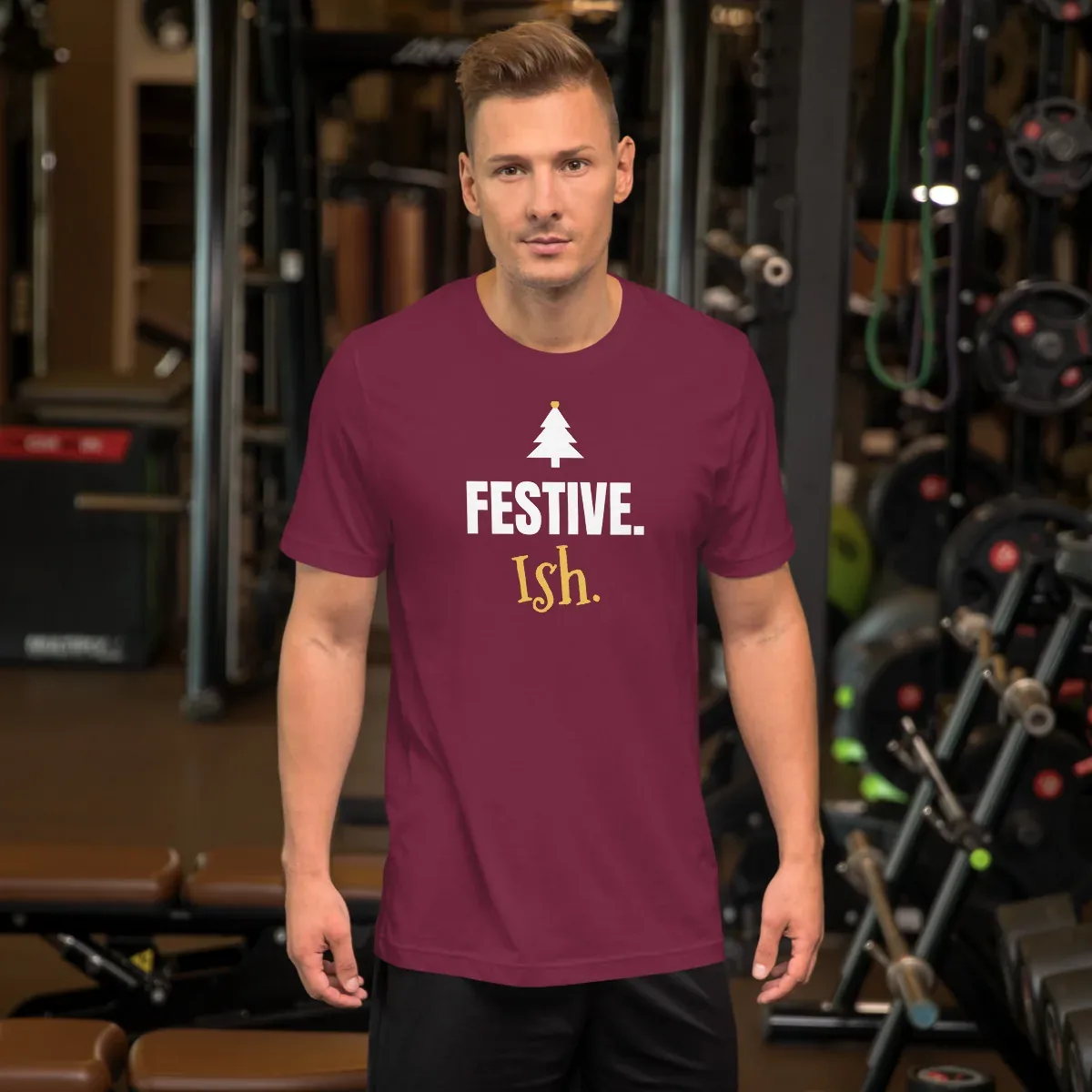 Festive. Ish. — maroon unisex tee: On model, front