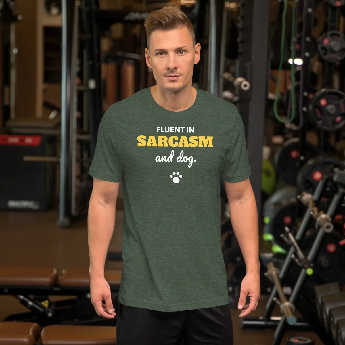 Fluent in sarcasm and dog — heather forest unisex tee: On model, front
