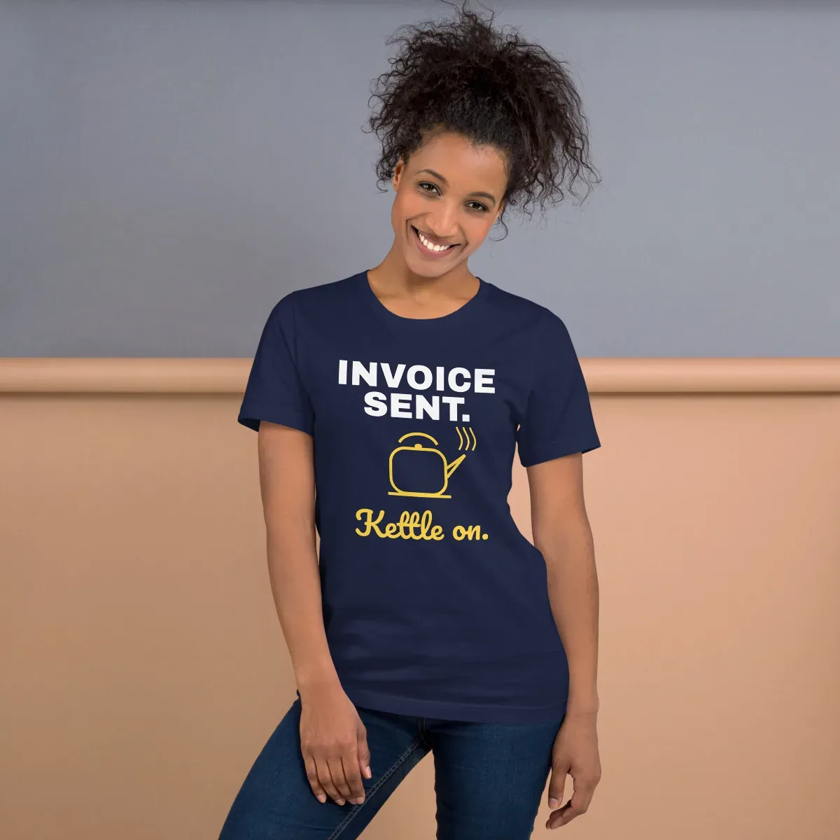 Invoice sent. Kettle on. — unisex tee: Worn (lifestyle)