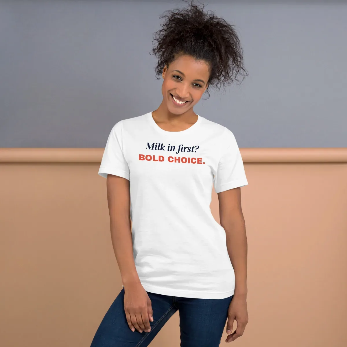 Milk in first? Bold choice — white unisex tee: Worn (lifestyle)