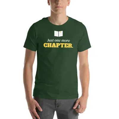 Just one more chapter — forest unisex tee