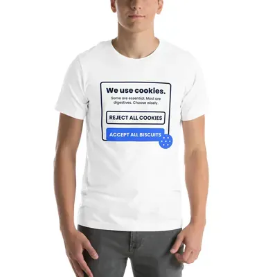 Reject all cookies. Accept all biscuits. — unisex tee