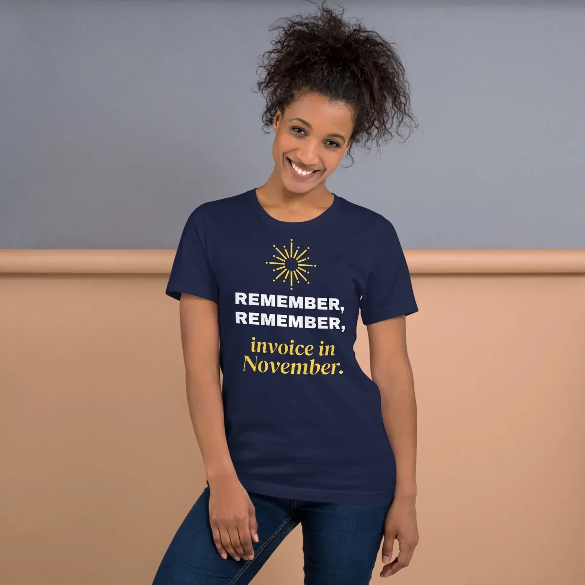 Remember, remember, invoice in November. — unisex tee: Worn (lifestyle)