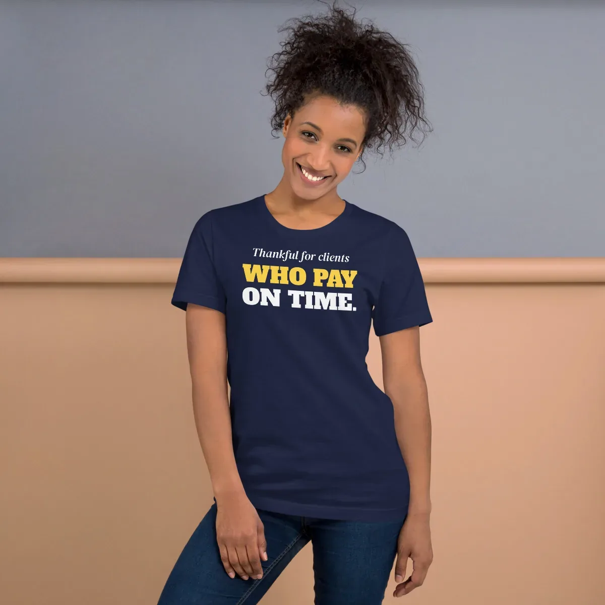 Thankful for clients who pay on time — navy unisex tee: On model, front