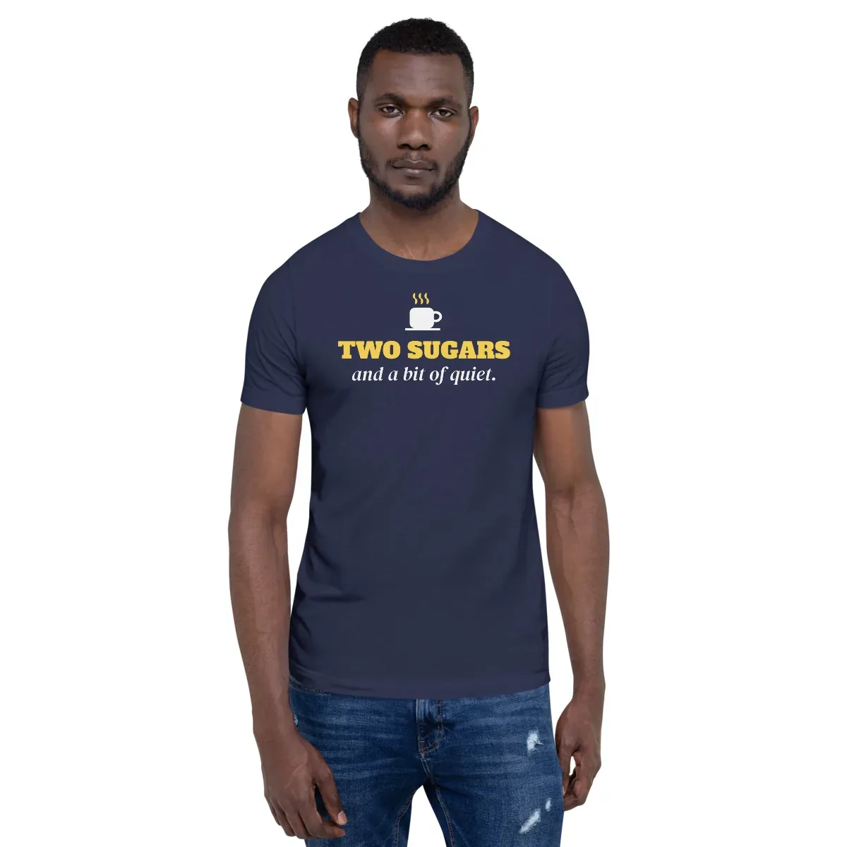 Two sugars and a bit of quiet — navy unisex tee: On model, front