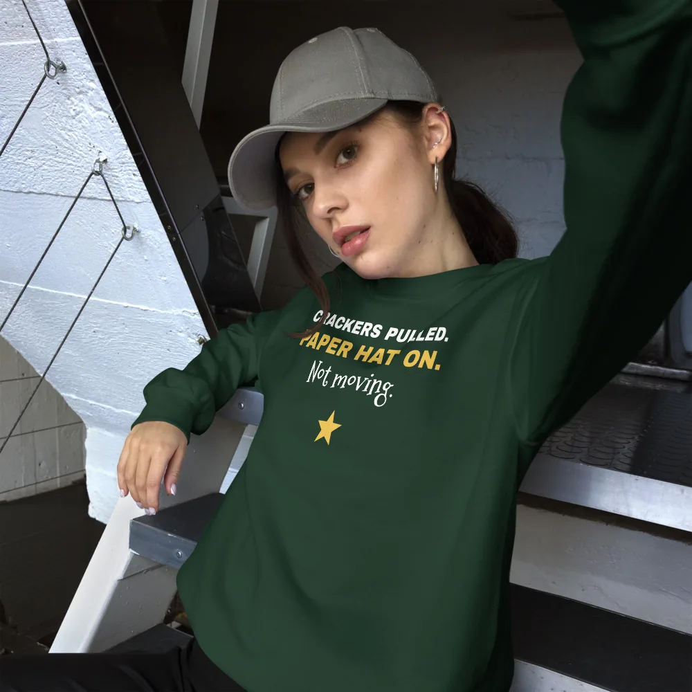 Crackers pulled. Paper hat on. Not moving. — forest green unisex sweatshirt: Lifestyle, worn