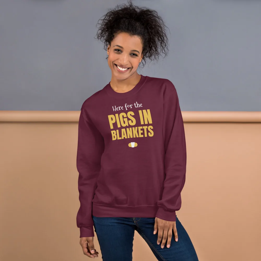 Here for the pigs in blankets — maroon unisex sweatshirt: Lifestyle, worn