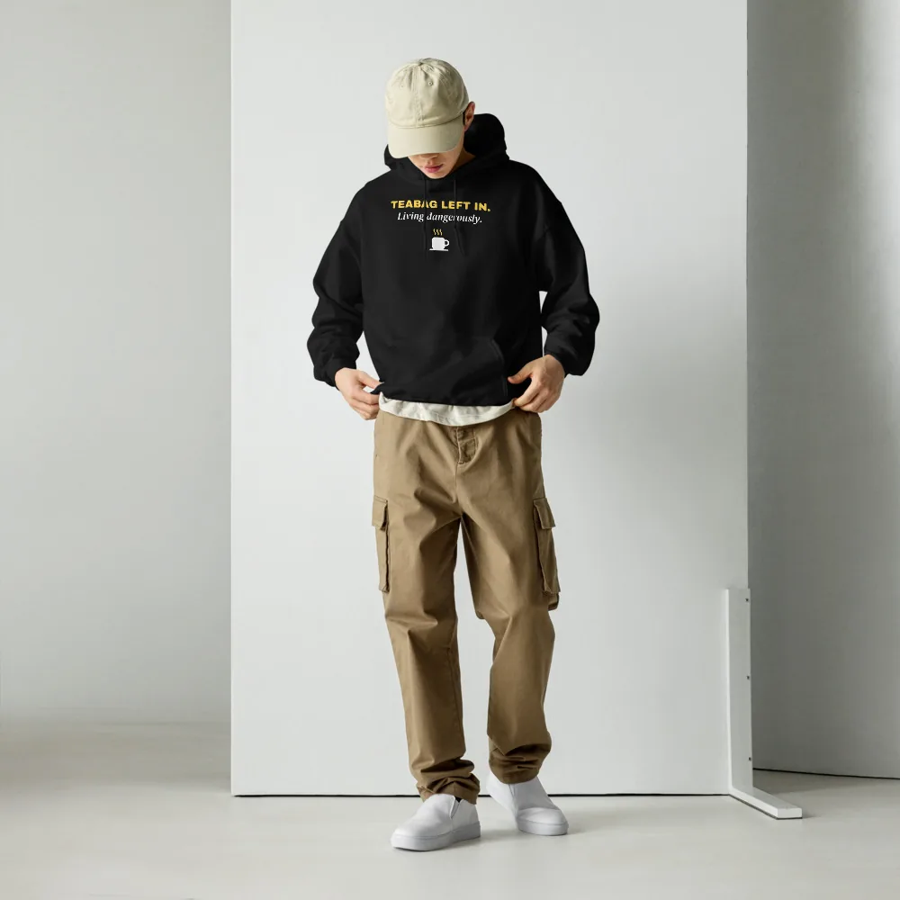 Teabag left in. Living dangerously. — black unisex hoodie: Lifestyle, worn