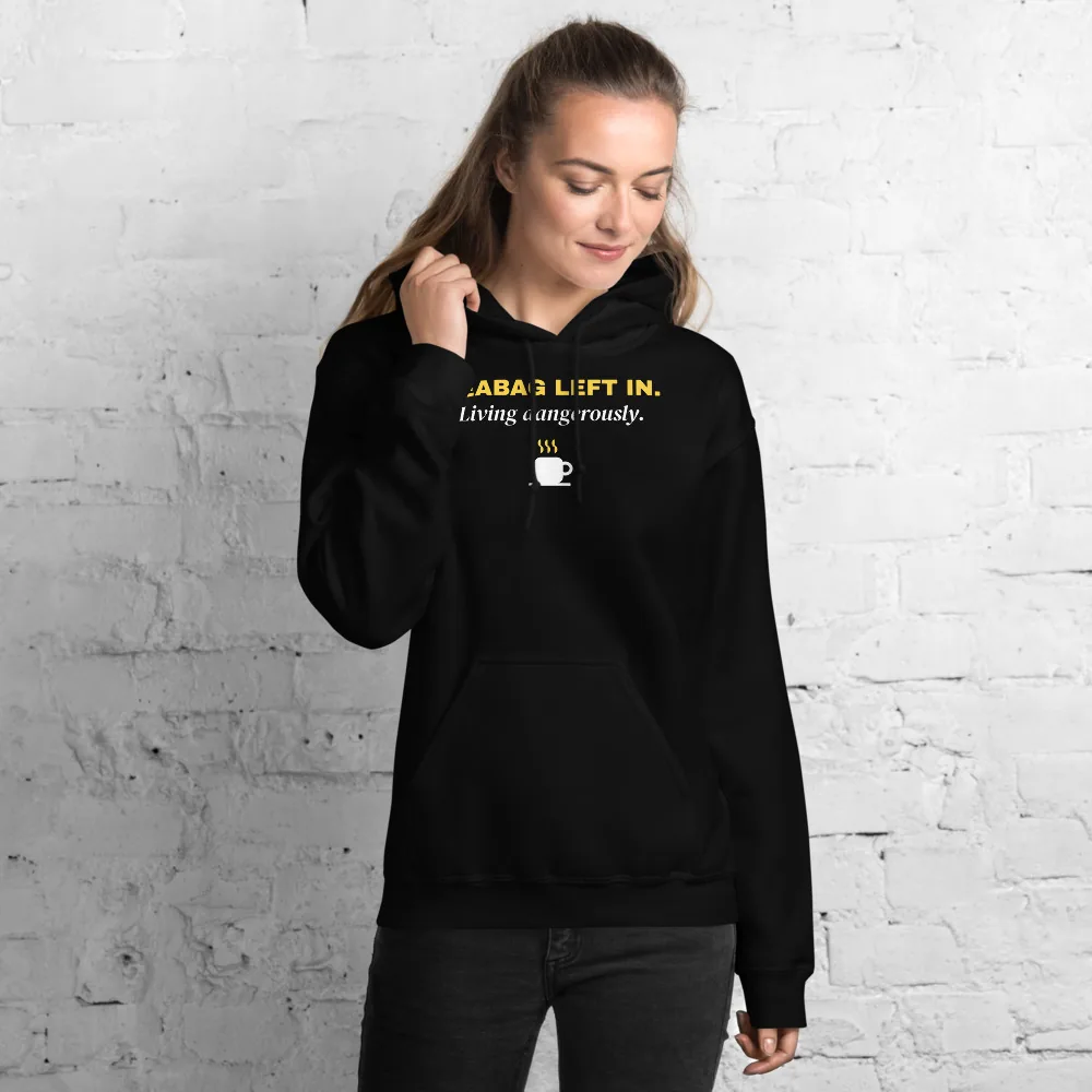 Teabag left in. Living dangerously. — black unisex hoodie: Lifestyle, worn